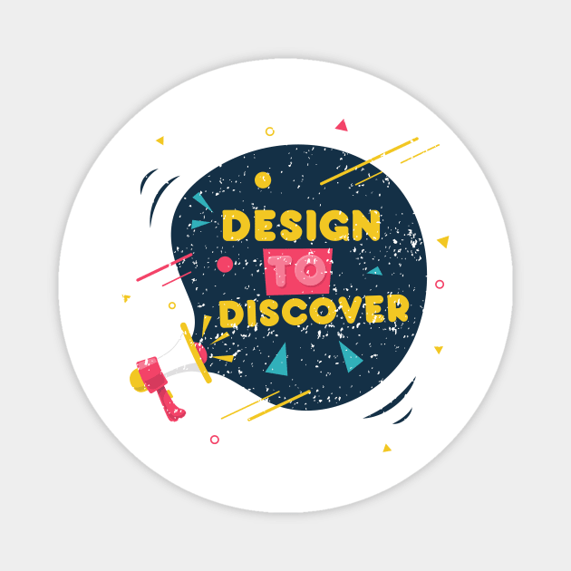 Design to Discover Magnet by simplecreatives